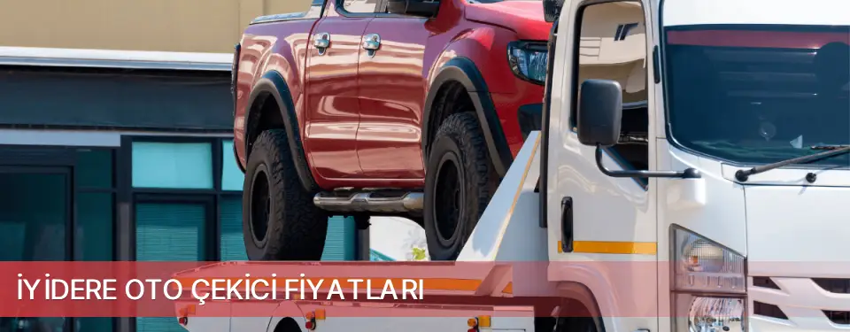 İyidere İlçemi Oto Çekici Fiyatları